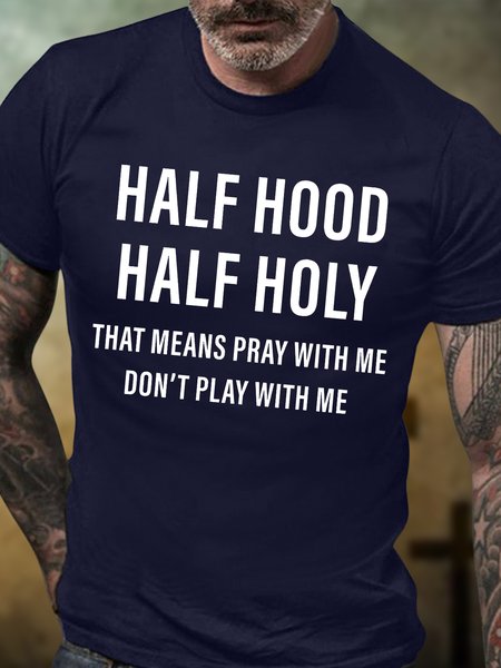 

Men's Half Hood Half Holy That Means Pray With Me Don'T Play With Me Funny Graphic Printing Text Letters Casual Loose Cotton T-Shirt, Purplish blue, T-shirts