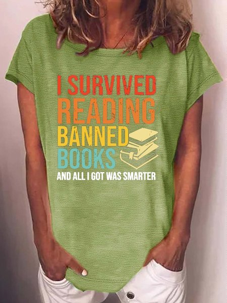 

Women's I survived reading banned books and all I got was smarter Letters Casual T-Shirt, Green, T-shirts