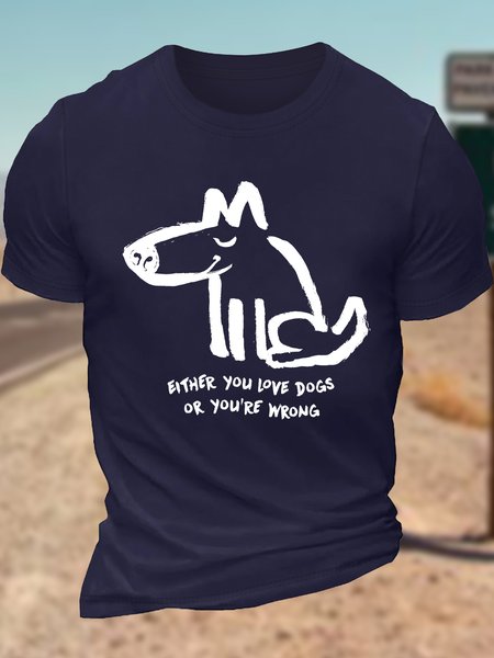

Men's Either You Love Dogs Or You're Wrong Funny Graphic Printing Loose Crew Neck Cotton Casual T-Shirt, Purplish blue, T-shirts