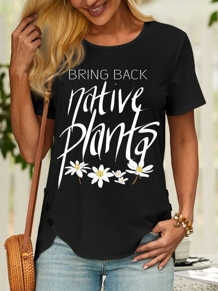 

Women’s Bring Back Native Plants Casual T-Shirt, Black, T-shirts