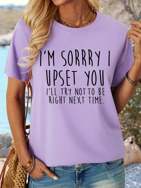 

Women's Cotton Funny I'm Sorry I Upset You, I'll Try Not to Be Right Next Time Casual Letters T-Shirt, Purple, T-shirts