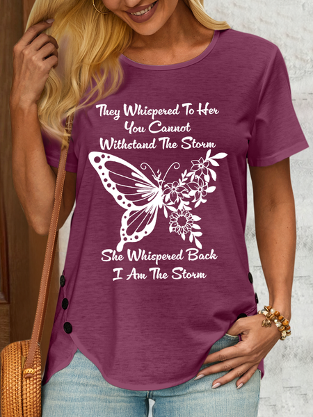 

Women's Cute Butterfly They Whispered To Her You Cannot Withstand The Storm Casual T-Shirt, Wine red, T-shirts