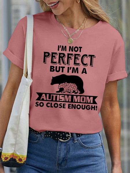 

Lilicloth X Y I'm Not Perfect But I'm A Autism Mom So Close Enough Women's Crew Neck T-Shirt, Pink, T-shirts