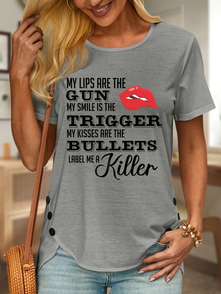 

Lilicloth X Y My Lips Are The Gun My Smile Is The Trigger My Kisses Are The Bullets Label Me A Killer Women's Crew Neck T-Shirt, Gray, T-shirts