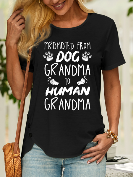 

Women’s Promoted From Dog Grandma To Human Grandma Casual Cotton T-Shirt, Black, T-shirts