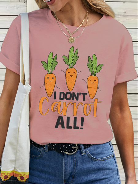 

Women‘s Funny Word I Don't Carrot All Cotton T-Shirt, Pink, T-shirts