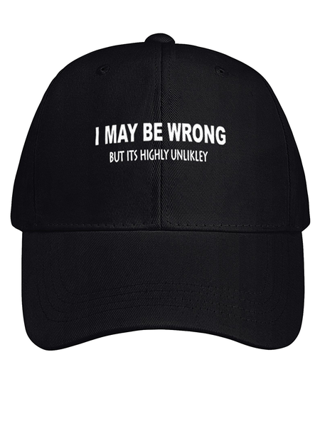 

Mens Funny I May Be Wrong But Its Highly Unlikly Cotton Fit Adjustable Hat, Black, Women's Hats