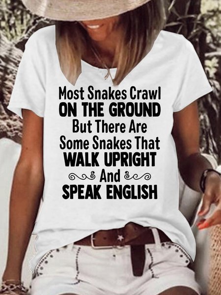 

Women's There Are Some Snakes That Walk Upright And Speak English Funny Crew Neck Text Letters T-Shirt, White, T-shirts