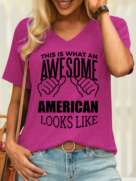 

Women’s This Is What An Awesome American Looks Like Funny Patriotic Cotton Casual T-Shirt, Rose red, T-shirts