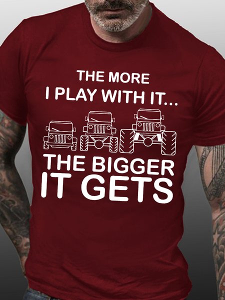 

Men's Cotton Car Lover Off Road Car The More I Play With It The Bigger It Gets Casual Crew Neck T-Shirt, Red, T-shirts