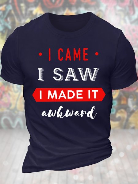 

Men's I Came I Saw I Made It Awkward Funny Graphic Printing Casual Cotton Text Letters Crew Neck T-Shirt, Purplish blue, T-shirts