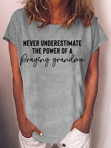 

Women's Never Underestimate The Power Of A Praying Grandma Letters T-Shirt, Gray, T-shirts