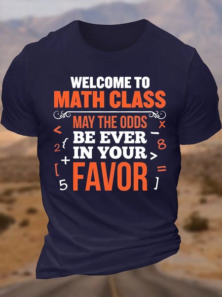 

Men's Welcome To Math Class May The Odds Be Ever In Your Favor Funny Graphic Printing Casual Cotton Text Letters T-Shirt, Purplish blue, T-shirts