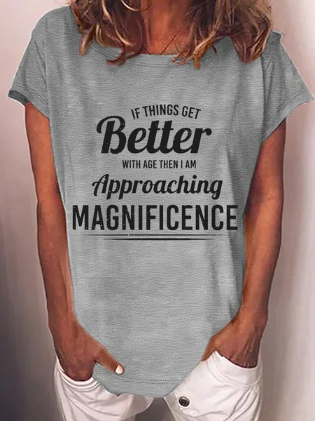 

Women’s Funny Word If Things Get Better With Age T-Shirt, Gray, T-shirts