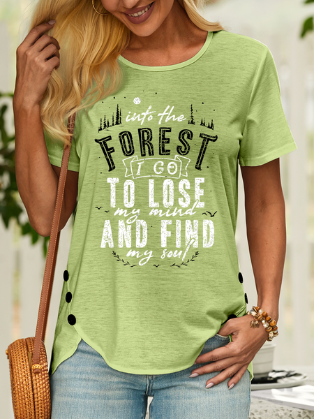 

Women’s Into The Forest I Go To Lose My Mind And Find My Sound Plant Casual Cotton T-Shirt, Green, T-shirts
