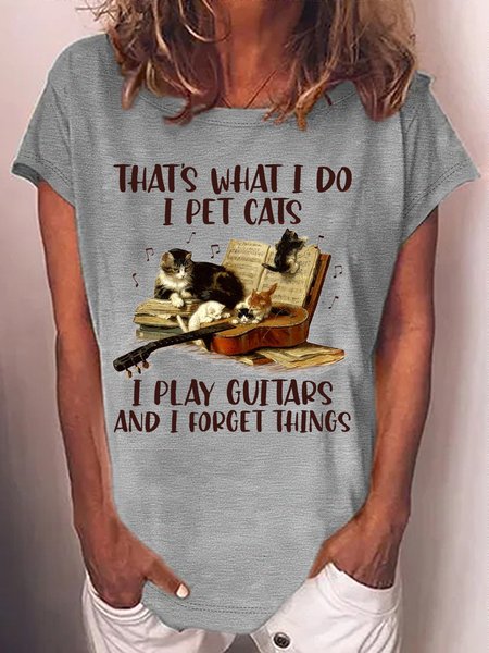 

Women's That’s what I do I pet cats play guitars and I forget things Casual Letters Crew Neck T-Shirt, Gray, T-shirts