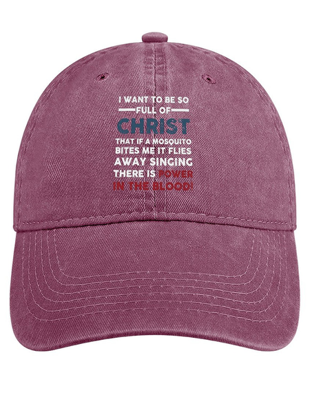 

Women’s I Want To Be So Full Of Christ That If A Mosquito Bites Me It Flies Singing There Is Power In The Blood Adjustable Denim Hat, Wine red, Women's Hats