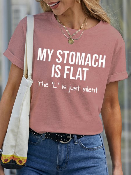 

Women's My Stomach Is Flat The L Is Just Silent Funny Graphic Printing Text Letters Casual Loose Cotton T-Shirt, Pink, T-shirts
