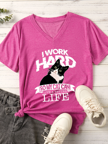 

Women's I Work Hard So My Cat Can Live A Better Life V Neck Cotton-Blend T-Shirt, Rose red, T-shirts