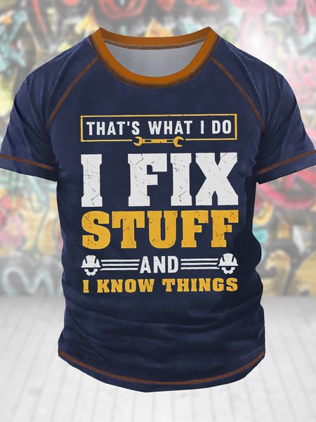 

Men's That'S What I Do I Fix Stuff And I Know Things Funny Graphic Printing Regular Fit Text Letters Casual Crew Neck T-Shirt, Blue, T-shirts