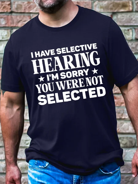 

Men's I Have Selective Hearing I'm Sorry You Were Not Selected Funny Graphic Printing Casual Loose Crew Neck Cotton T-Shirt, Purplish blue, T-shirts