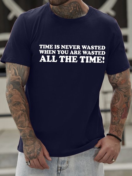 

Men's Time Is Never Wasted When You Are Wasted All The Time Funny Graphic Printing Cotton Casual Text Letters T-Shirt, Purplish blue, T-shirts
