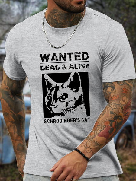 

Men’s Funny Schrodingers Cat Wanted Dead And Alive Casual Text Letters Cotton T-Shirt, Light gray, T-shirts