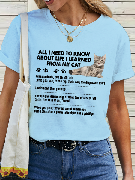 

Women's Cotton All I Need To Know About Life I Learned From My Cat T-Shirt, Light blue, T-shirts