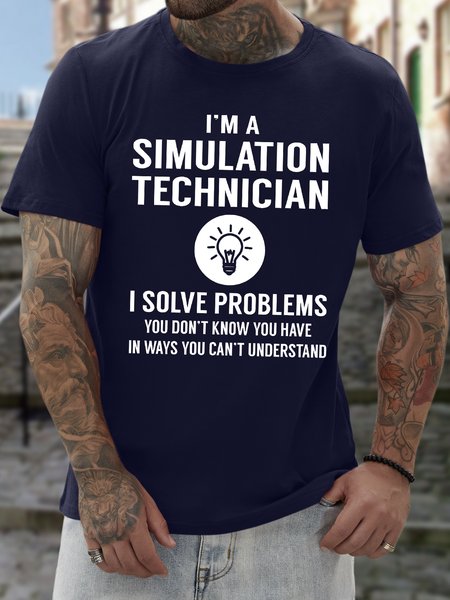 

Men's Funny I Am A Simulation Technician I Solve Problems Graphic Printing Casual Cotton Crew Neck T-Shirt, Purplish blue, T-shirts