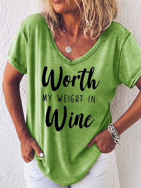 

Women’s Worth My Weight In Wine Casual V Neck Cotton T-Shirt, Green, T-shirts