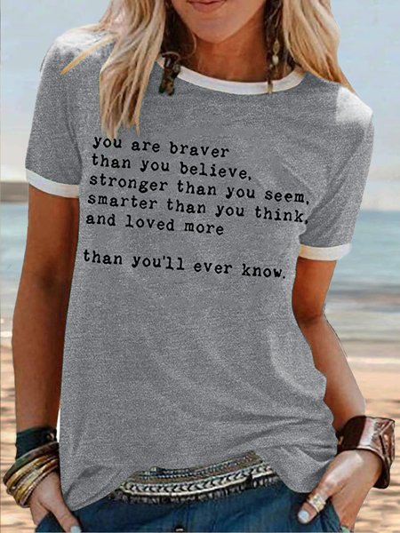 

Women's Inspirational Quotes You are Braver Than You Believe Letter Printing Casual T-Shirt, Gray, T-shirts