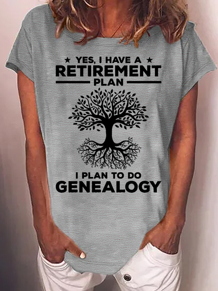 

Women's Yes I Have A Retirement Plan I Plan To Do Cotton-Blend Casual T-Shirt, Gray, T-shirts
