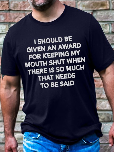 

Men's I Should Be Given Keeping My Mouth Shut When There Is So Much That Needs To Be Said Funny Graphic Printing Casual Cotton T-Shirt, Purplish blue, T-shirts