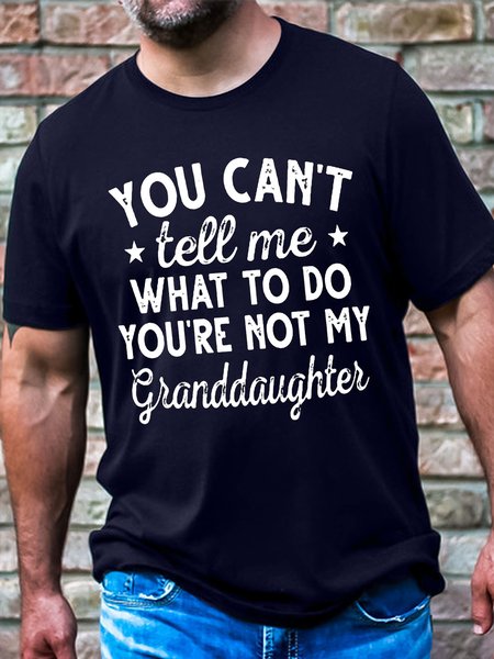 

Men's You Can't Tell Me What To Do You're Not My Granddaughter Funny Graphic Printing Gift For Father'S Day Casual Crew Neck Cotton Text Letters T-Shirt, Purplish blue, T-shirts