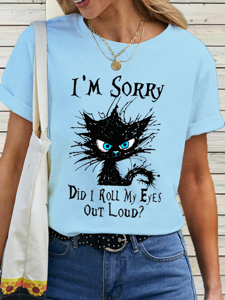 

Women's Cotton Funny Cat Lovers I'm Sorry Did I Roll My Eyes Out Loud T-Shirt, Light blue, T-shirts