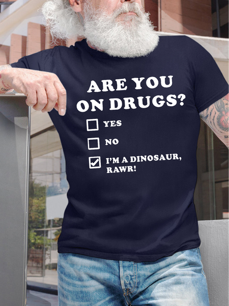 

Men's Funny Are You On crazy I Am A Dinosaur Rawr Graphic Printing Casual Crew Neck Cotton Loose T-Shirt, Purplish blue, T-shirts