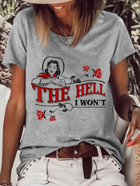 

Women'S The Hell I Won'T Lettered Western Style Print Cotton-Blend T-Shirt, Gray, T-shirts