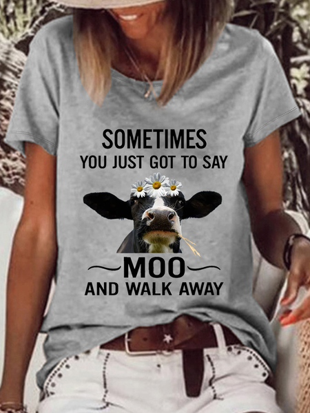 

Women's Sometimes You Just Got To Say Moo And Walk Away Cotton-Blend Casual T-Shirt, Gray, T-shirts