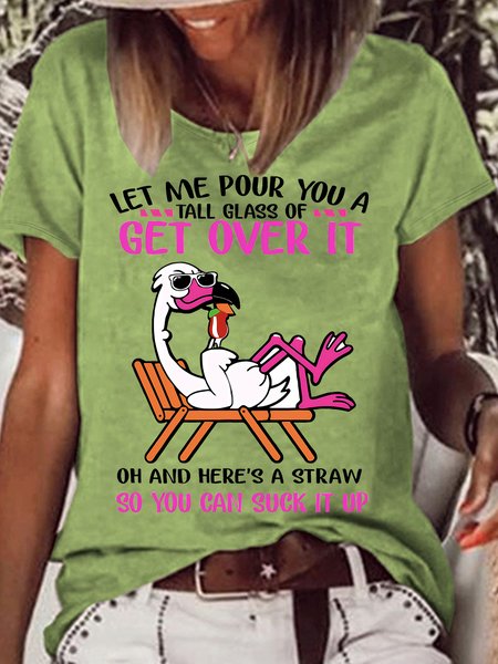 

Women's Funny Let Me Pour You A Tall Glass Of Get Over It Oh And Here's A Straw So You Can Suck It Up Flamingo Graphic Printing Cotton-Blend Text Letters Casual T-Shirt, Green, T-shirts