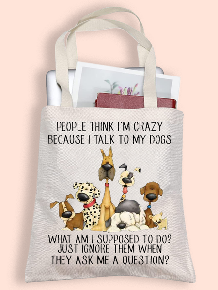

Women's Dog Lover People think I’m Crazy Because I Talk To My Dogs Shopping Tote, White, Women's Bags