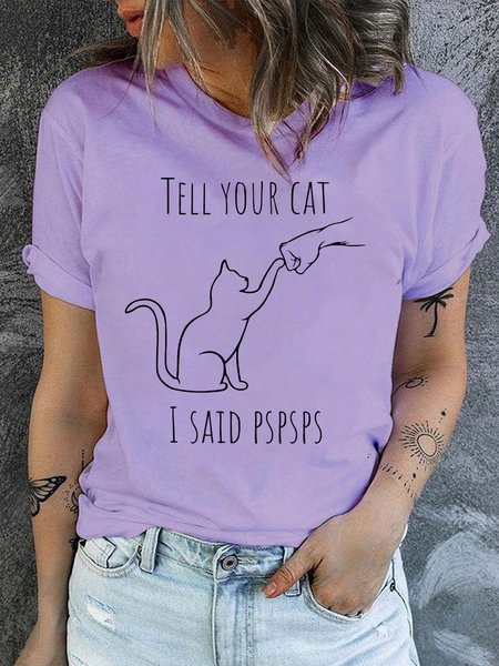 

Women's Tell Your Cat I Said PSPSPS Cat Lover Casual T-Shirt, Purple, T-shirts
