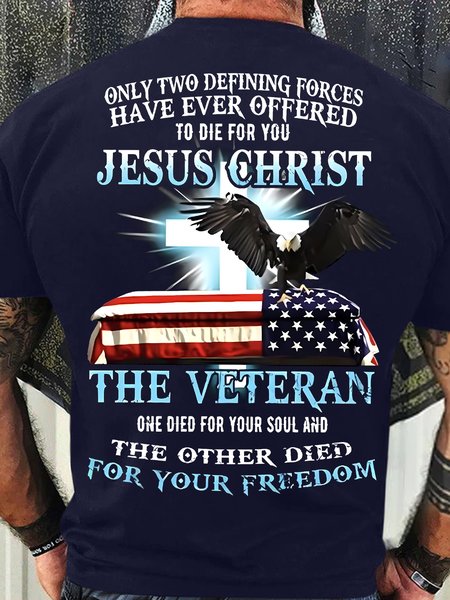 

Men's Funny Only Two Defining Forces Have Ever Offered To Die For You Jesus Christ The Veteran One Died For Your Soul And The Other Died For Your Freedom Graphic Printing Casual Crew Neck Independence Day Cotton T-Shirt, Purplish blue, T-shirts