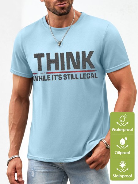 

Men's Think While It Is Still Legal Funny Bleach Print Casual Text Letters Waterproof Oilproof And Stainproof Fabric T-Shirt, Light blue, T-shirts