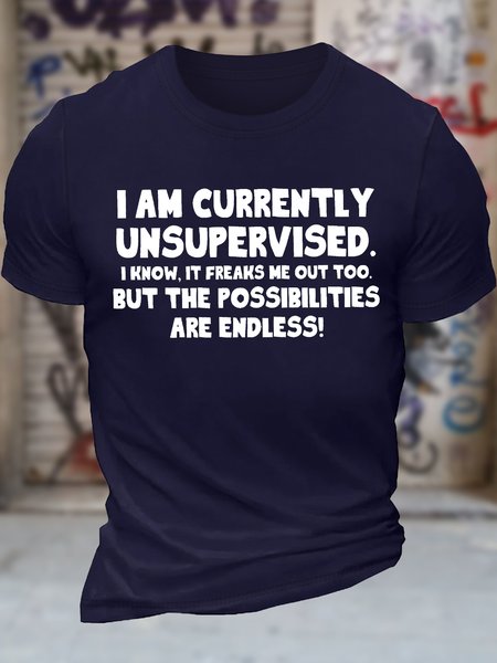 

Men's Funny I Am Currently Unsupervised I Know It Freaks Me Out Too But The Possibilities Are Endless Graphic Printing Text Letters Casual Cotton T-Shirt, Purplish blue, T-shirts