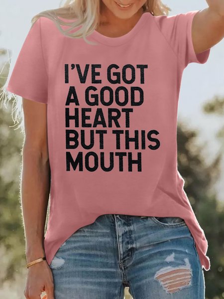 

Women's I've Got A Good Heart But This Mouth Casual T-Shirt, Pink, T-shirts