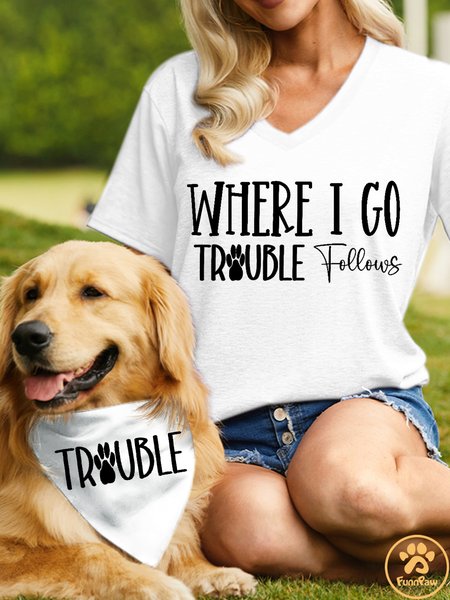 

Women's Funny Word Where I Go Trouble Follows Text Letters Cotton-Blend Matching T-Shirt, White, T-shirts