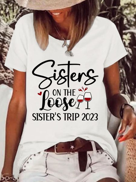 

Crew Neck Text Letters Sister On The Loose Crew Short Sleeve T-shirt, White, Tees & T-shirts