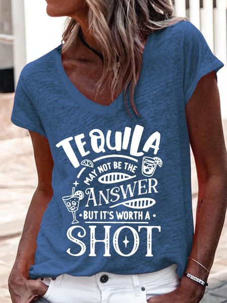 

Women's Tequila may not be the answer but it's worth a shot V Neck Casual T-Shirt, Blue, T-shirts