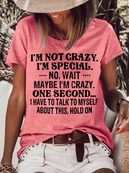

Women's I'm Not Crazy I'm Special Casual Letters T-Shirt, Pink, T-shirts