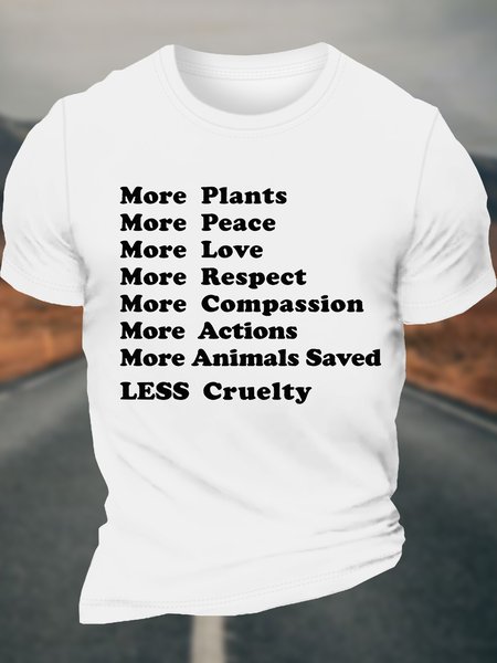 

Men's Funny More Plants More Peace More Love More Animals Saved Less Cruelty Graphic Printing Casual Cotton Crew Neck Text Letters T-Shirt, White, T-shirts